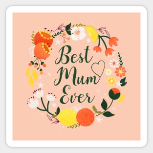 Best Mum Ever - Flowers and Fruit Typography Sticker